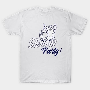 Shrimp Party T-Shirt